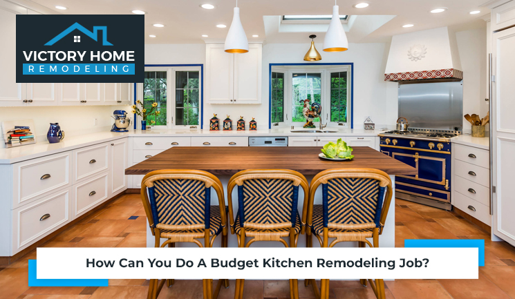 How Can You Do A Budget Kitchen Remodeling Job?