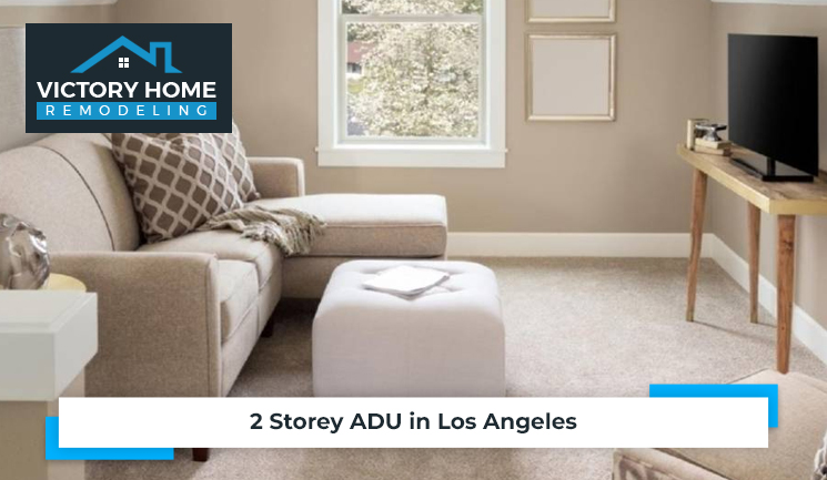 2 Storey ADU in Los Angeles